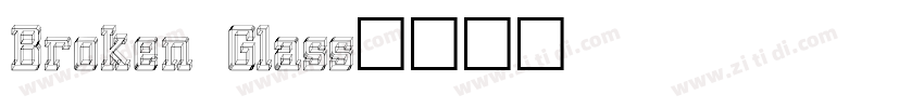Broken Glass字体转换